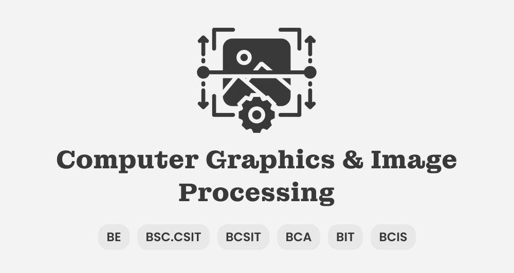 Computer Graphics and Digital Image Processing