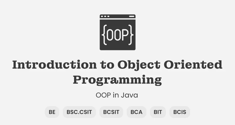 Introduction to Object Oriented Programming