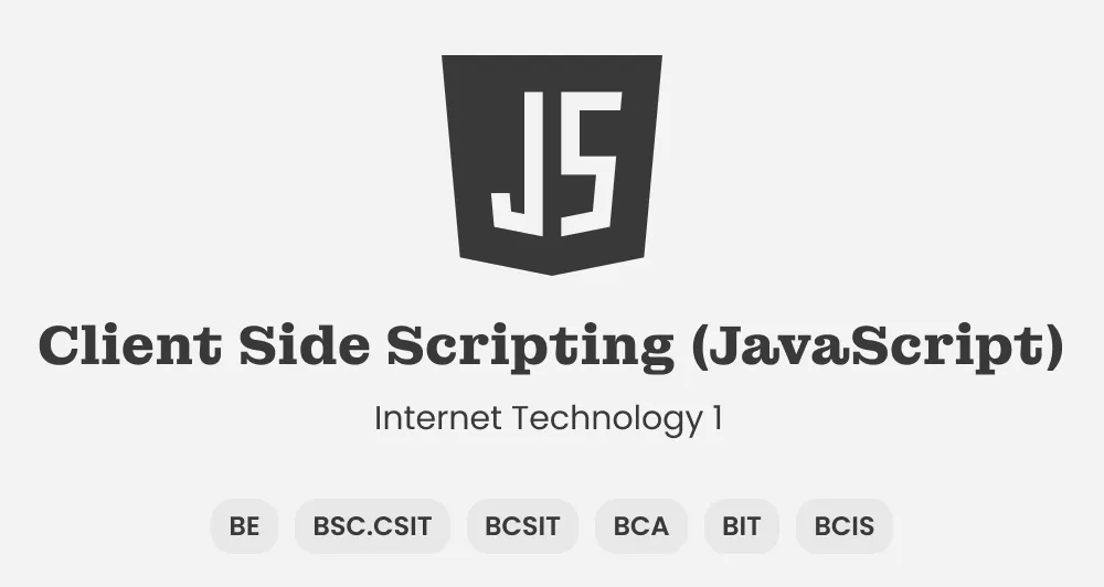 Client Side Scripting (JavaScript)